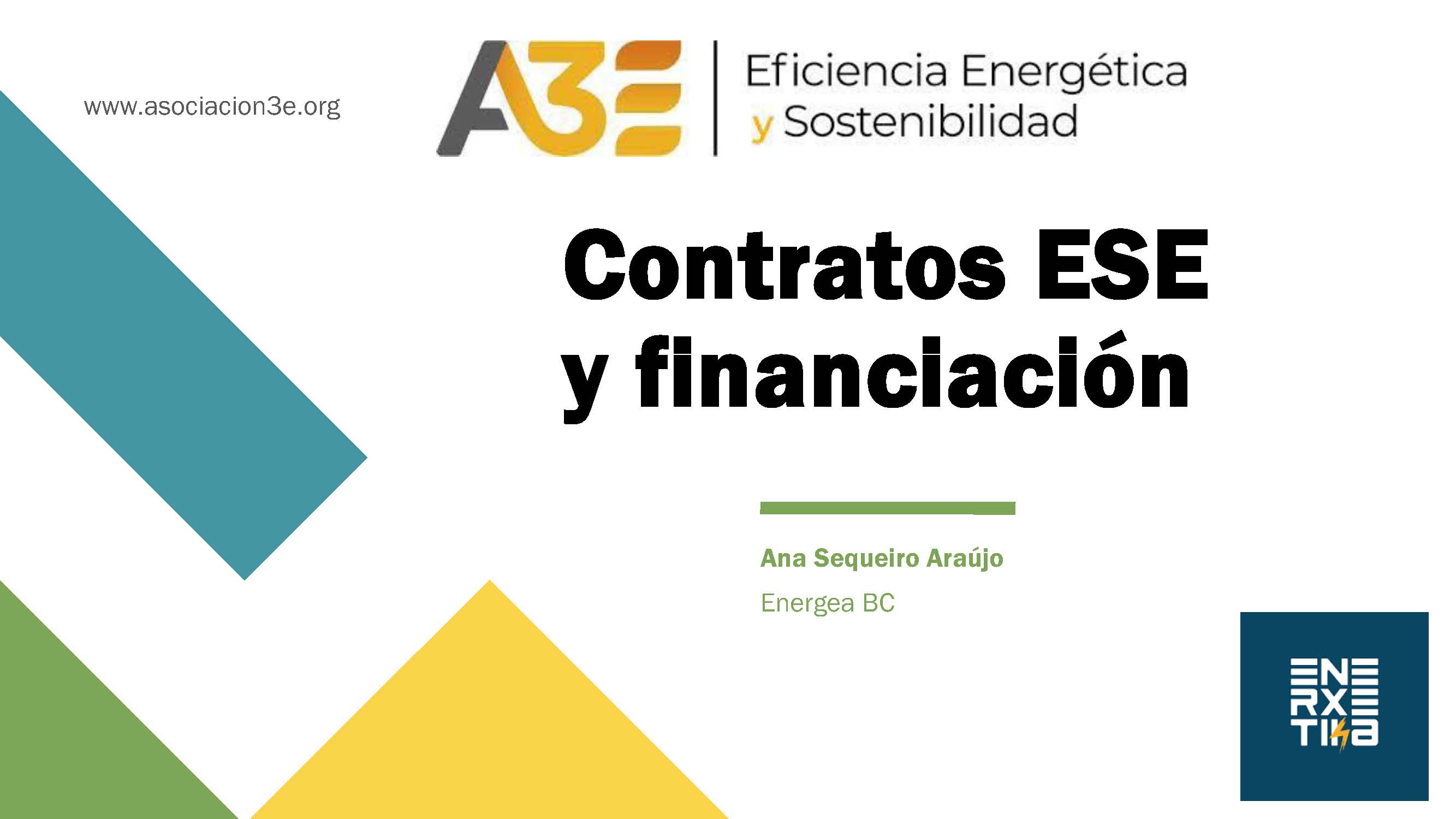 Jornada: Servicios Energéticos Para la mejora de la eficiencia energética en el sector municipal y en el sector privado: Financiación ESE